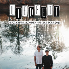 Liedfett - Herzlich Willkommen - Im Club Tour 2026 29.10.2026 Kassablanca Gleis 1